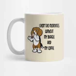 Beagle Breed Mornings Without Coffee And Dog Cartoon Mug